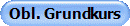 Obl. Grundkurs